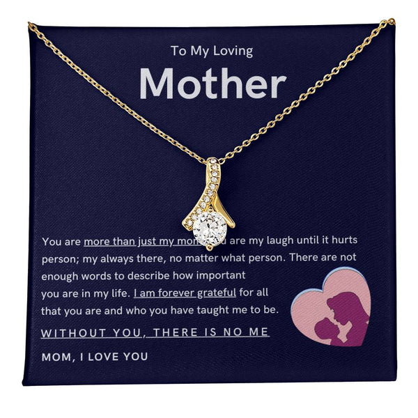 To My Loving Mother - You are more than just my mom (Limited Time Offer) - Alluring Beauty Necklace