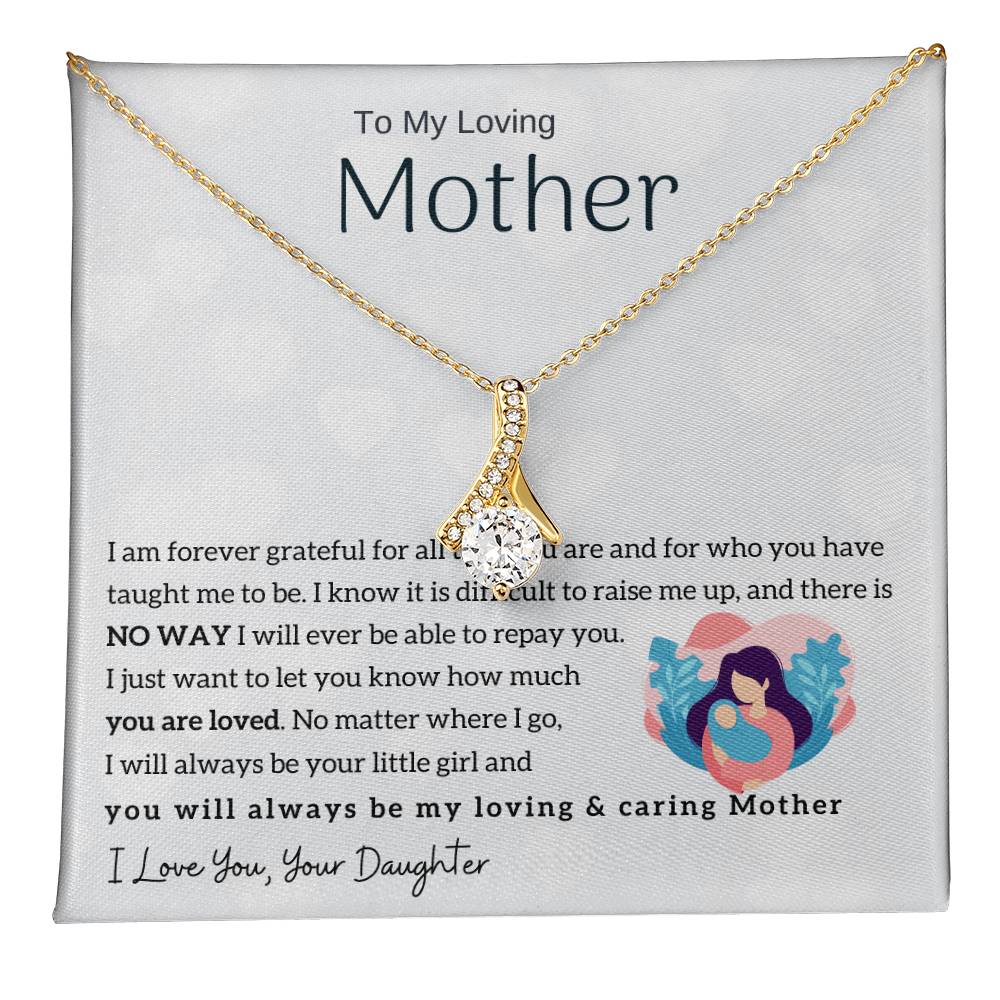 To My Loving Mother - You will always be my loving & caring Mother (Limited Time Offer) - Alluring Beauty Necklace