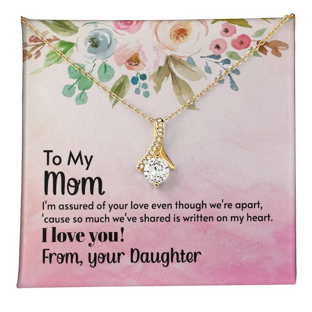 To My Mom - I'm assured of your love  (Limited Time Offer) - Alluring Beauty Necklace