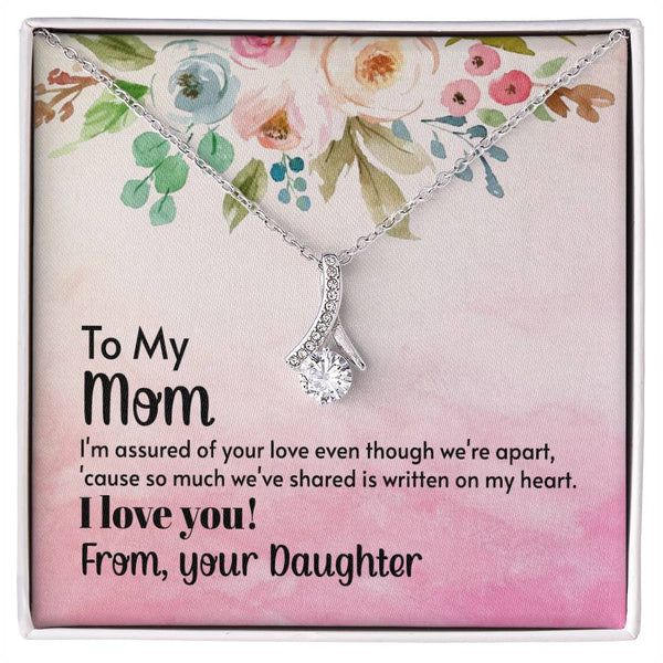 To My Mom - I'm assured of your love  (Limited Time Offer) - Alluring Beauty Necklace