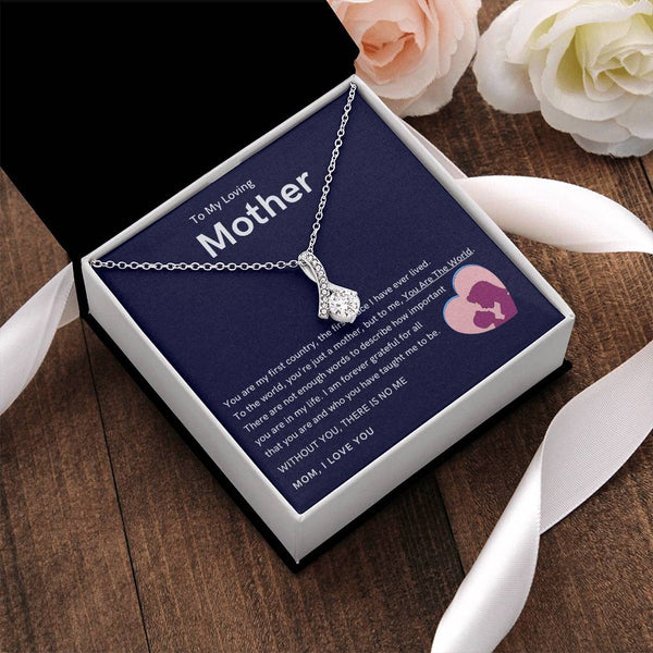 To My Loving Mother - Without You, There Is No Me (Limited Time Offer) - Alluring Beauty Necklace