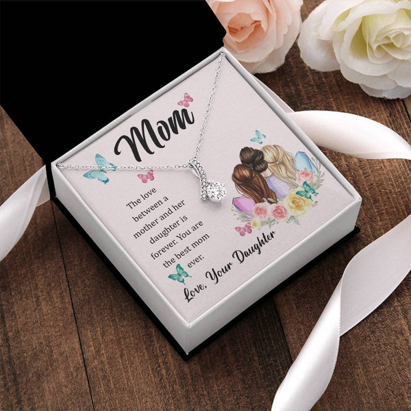 To My Mom, The Love Between A Mother And Her Daughter..  (Limited Time Offer) - Alluring Beauty Necklace