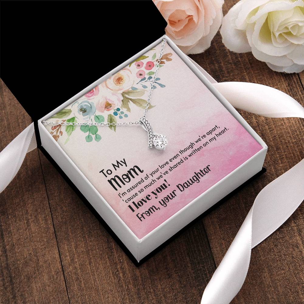 To My Mom - I'm assured of your love  (Limited Time Offer) - Alluring Beauty Necklace