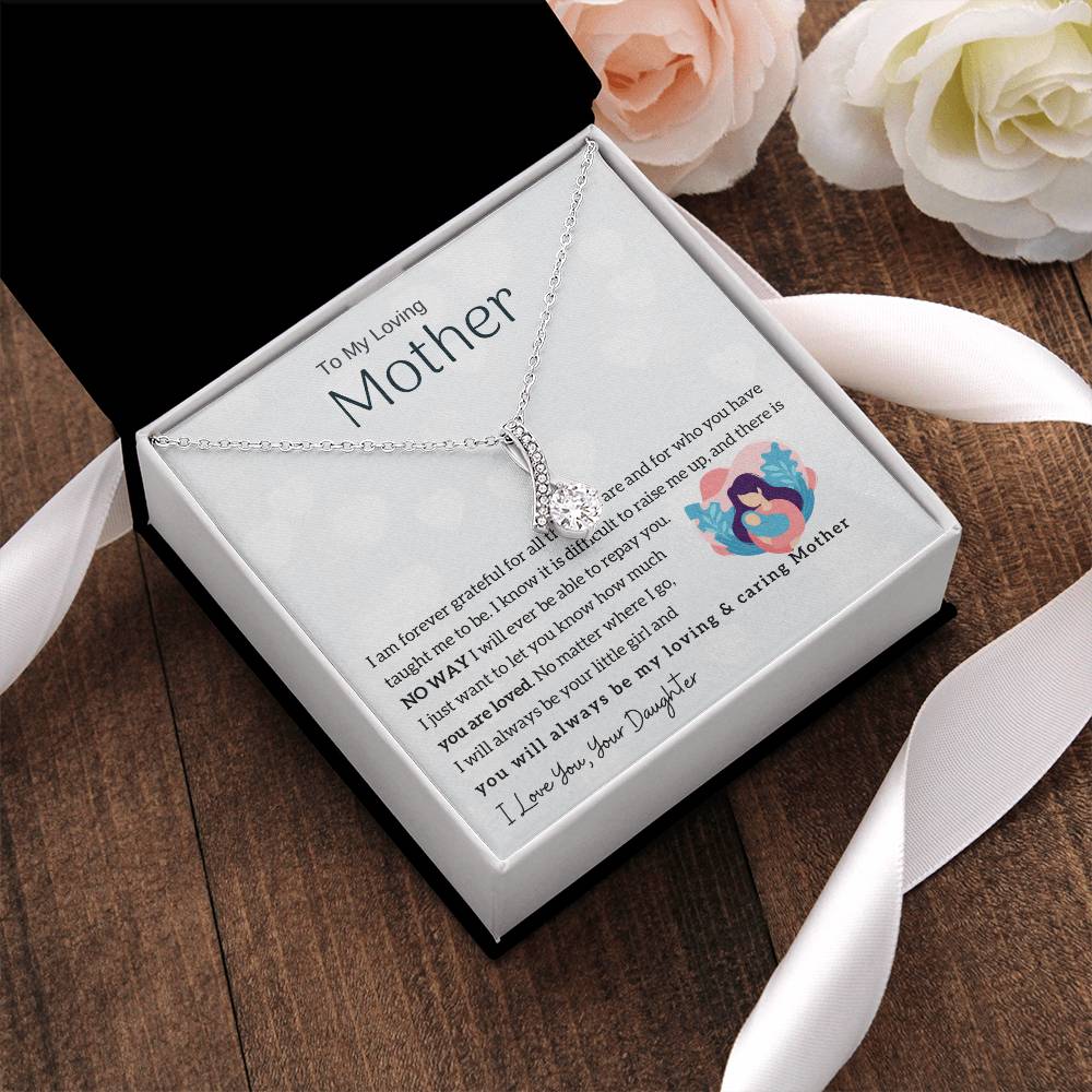 To My Loving Mother - You will always be my loving & caring Mother (Limited Time Offer) - Alluring Beauty Necklace