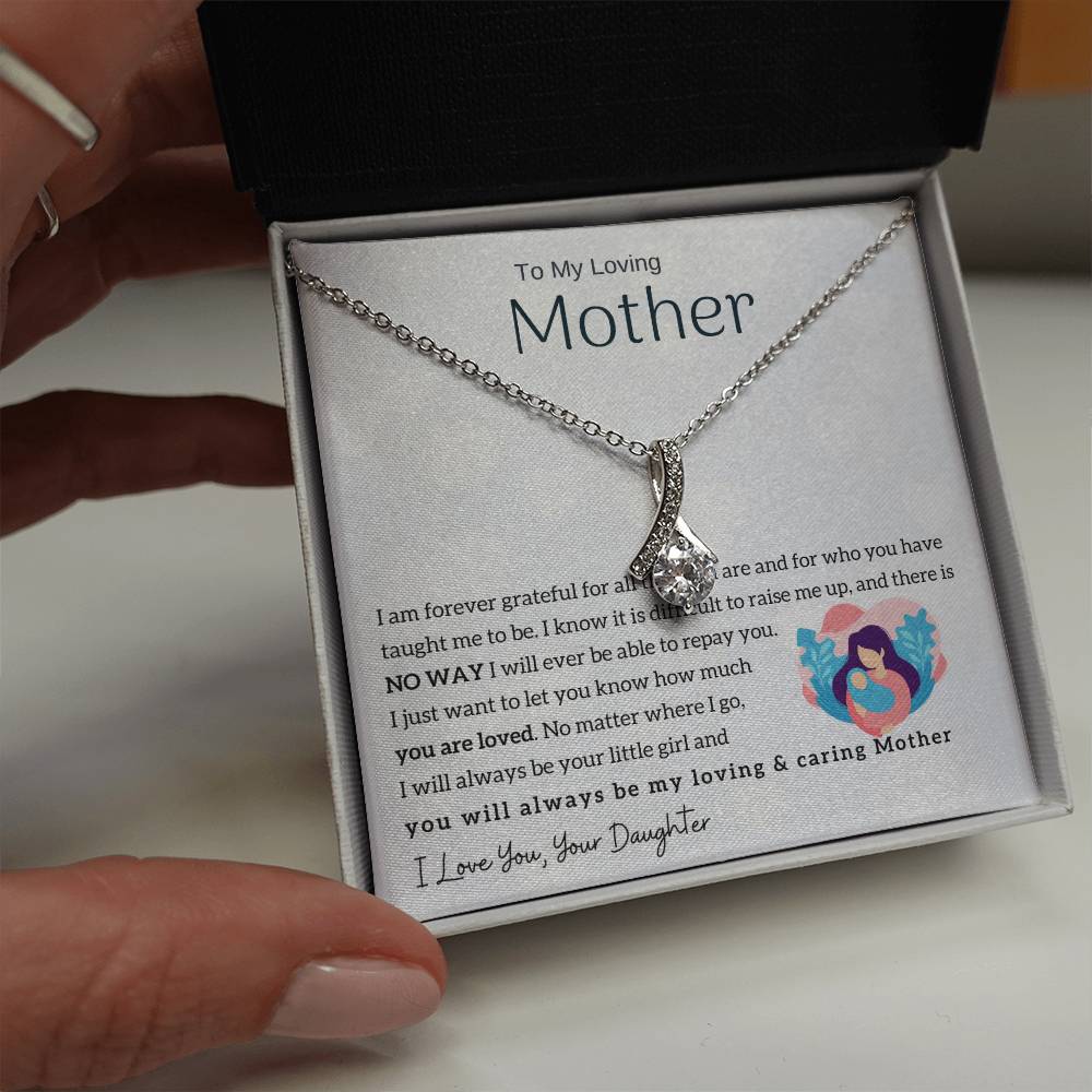 To My Loving Mother - You will always be my loving & caring Mother (Limited Time Offer) - Alluring Beauty Necklace