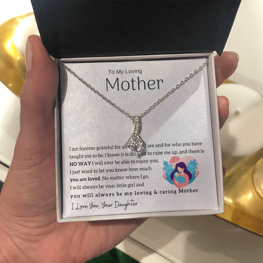 To My Loving Mother - You will always be my loving & caring Mother (Limited Time Offer) - Alluring Beauty Necklace