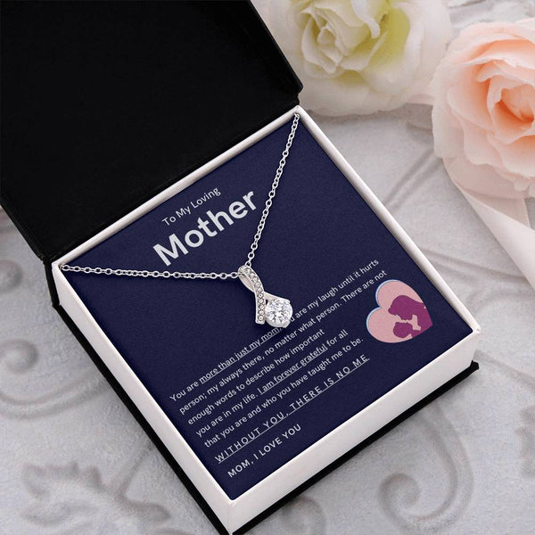 To My Loving Mother - You are more than just my mom (Limited Time Offer) - Alluring Beauty Necklace