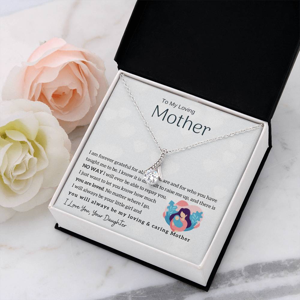 To My Loving Mother - You will always be my loving & caring Mother (Limited Time Offer) - Alluring Beauty Necklace