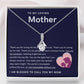 To My Loving Mother - You are my sunshine, radiating brightness into my life (Limited Time Offer) - Alluring Beauty Necklace