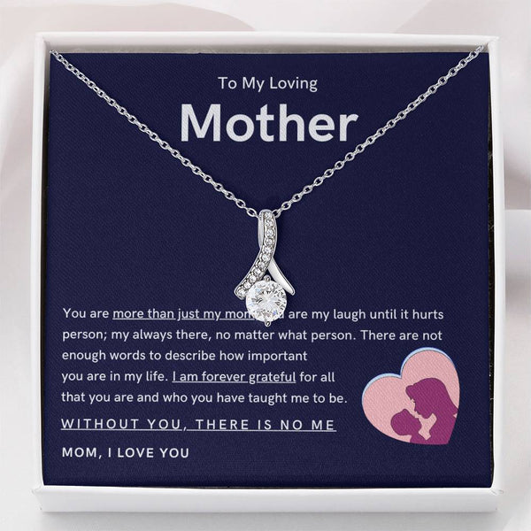 To My Loving Mother - You are more than just my mom (Limited Time Offer) - Alluring Beauty Necklace