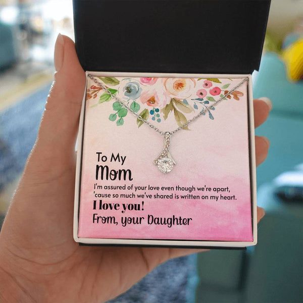 To My Mom - I'm assured of your love  (Limited Time Offer) - Alluring Beauty Necklace