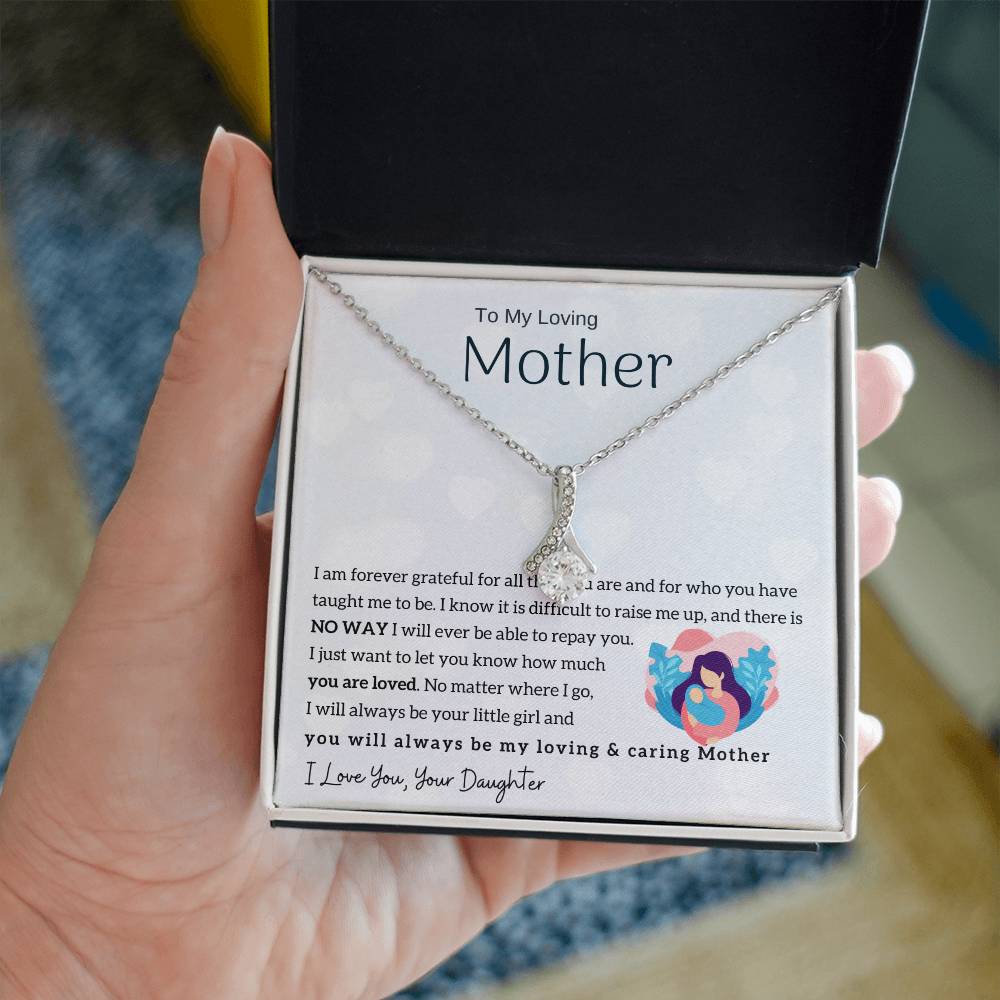 To My Loving Mother - You will always be my loving & caring Mother (Limited Time Offer) - Alluring Beauty Necklace