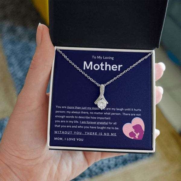 To My Loving Mother - You are more than just my mom (Limited Time Offer) - Alluring Beauty Necklace