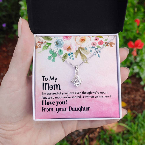 To My Mom - I'm assured of your love  (Limited Time Offer) - Alluring Beauty Necklace