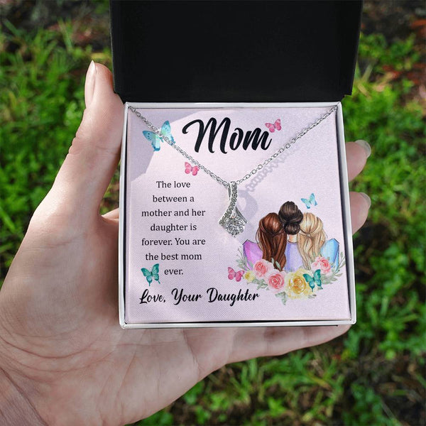 To My Mom, The Love Between A Mother And Her Daughter..  (Limited Time Offer) - Alluring Beauty Necklace