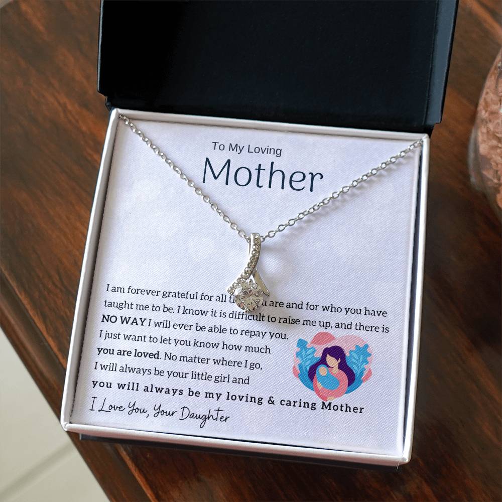 To My Loving Mother - You will always be my loving & caring Mother (Limited Time Offer) - Alluring Beauty Necklace