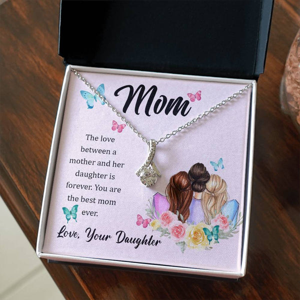 To My Mom, The Love Between A Mother And Her Daughter..  (Limited Time Offer) - Alluring Beauty Necklace