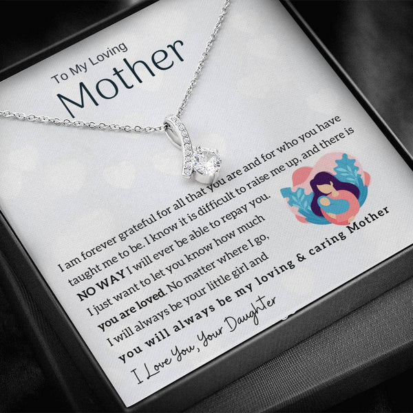 To My Loving Mother - You will always be my loving & caring Mother (Limited Time Offer) - Alluring Beauty Necklace