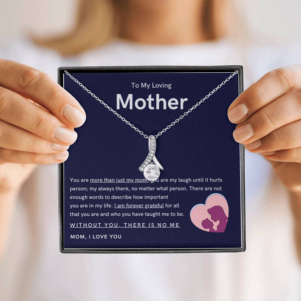 To My Loving Mother - You are more than just my mom (Limited Time Offer) - Alluring Beauty Necklace