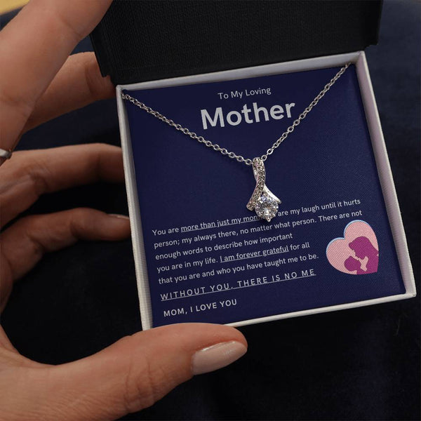 To My Loving Mother - You are more than just my mom (Limited Time Offer) - Alluring Beauty Necklace