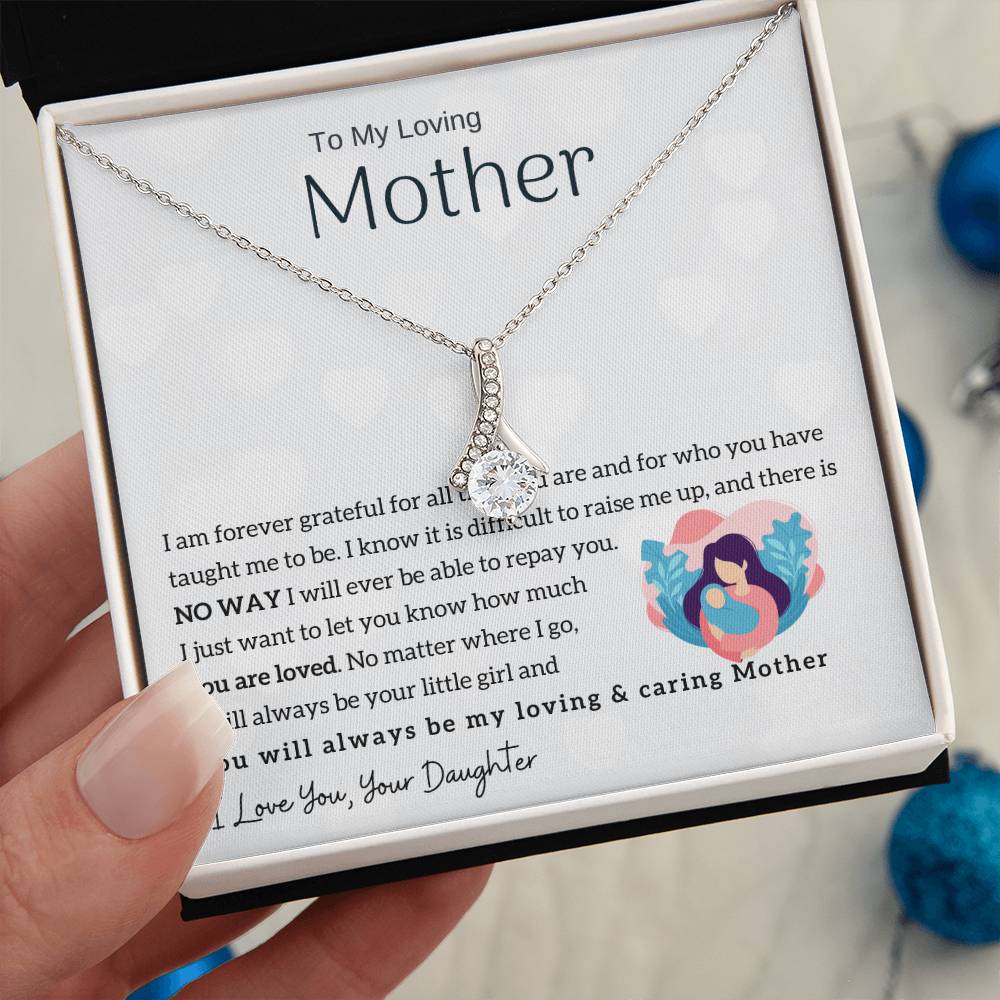 To My Loving Mother - You will always be my loving & caring Mother (Limited Time Offer) - Alluring Beauty Necklace