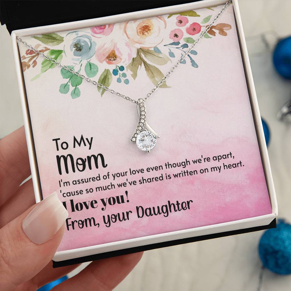 To My Mom - I'm assured of your love  (Limited Time Offer) - Alluring Beauty Necklace