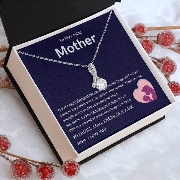 To My Loving Mother - You are more than just my mom (Limited Time Offer) - Alluring Beauty Necklace