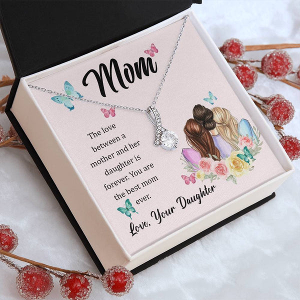 To My Mom, The Love Between A Mother And Her Daughter..  (Limited Time Offer) - Alluring Beauty Necklace