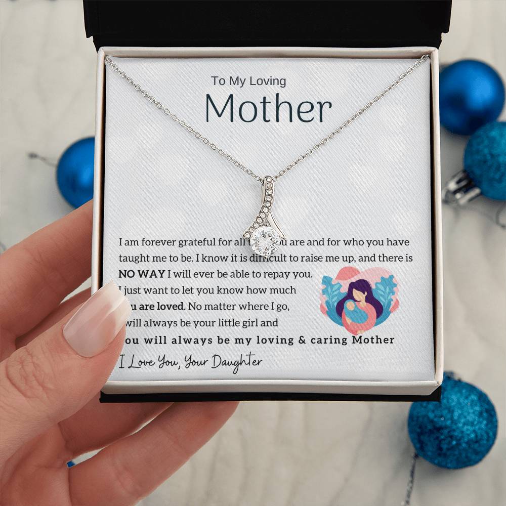 To My Loving Mother - You will always be my loving & caring Mother (Limited Time Offer) - Alluring Beauty Necklace