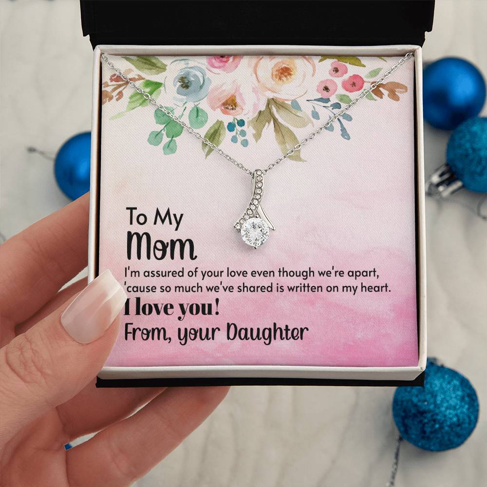 To My Mom - I'm assured of your love  (Limited Time Offer) - Alluring Beauty Necklace