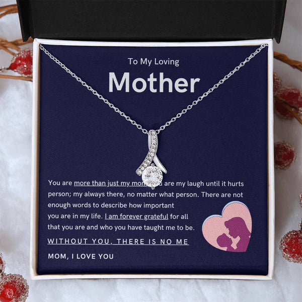 To My Loving Mother - You are more than just my mom (Limited Time Offer) - Alluring Beauty Necklace