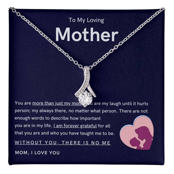 To My Loving Mother - You are more than just my mom (Limited Time Offer) - Alluring Beauty Necklace