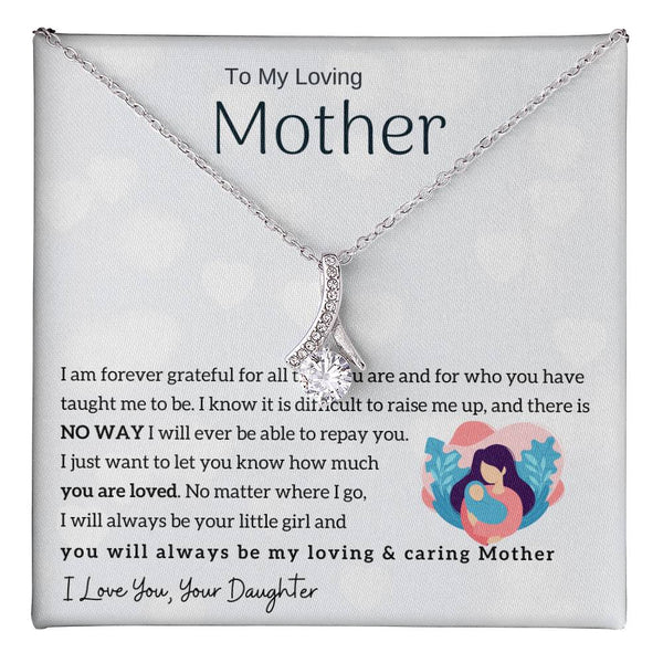 To My Loving Mother - You will always be my loving & caring Mother (Limited Time Offer) - Alluring Beauty Necklace