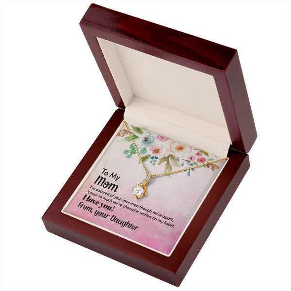 To My Mom - I'm assured of your love  (Limited Time Offer) - Alluring Beauty Necklace