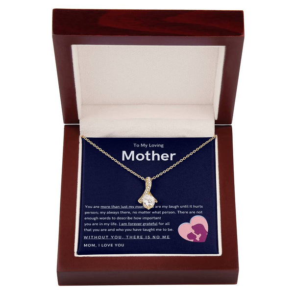 To My Loving Mother - You are more than just my mom (Limited Time Offer) - Alluring Beauty Necklace