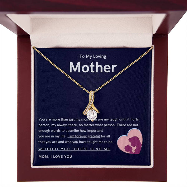 To My Loving Mother - You are more than just my mom (Limited Time Offer) - Alluring Beauty Necklace