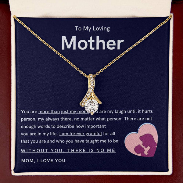 To My Loving Mother - You are more than just my mom (Limited Time Offer) - Alluring Beauty Necklace