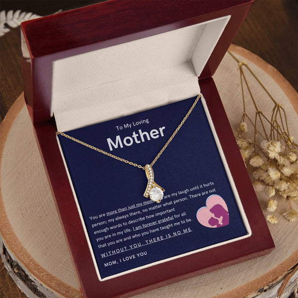 To My Loving Mother - You are more than just my mom (Limited Time Offer) - Alluring Beauty Necklace
