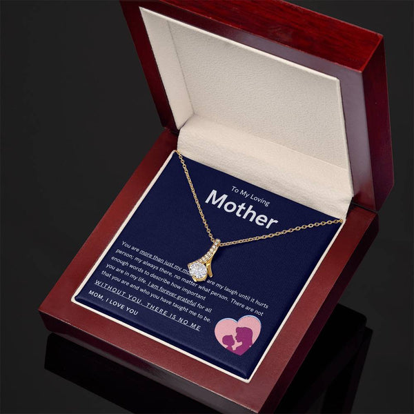 To My Loving Mother - You are more than just my mom (Limited Time Offer) - Alluring Beauty Necklace