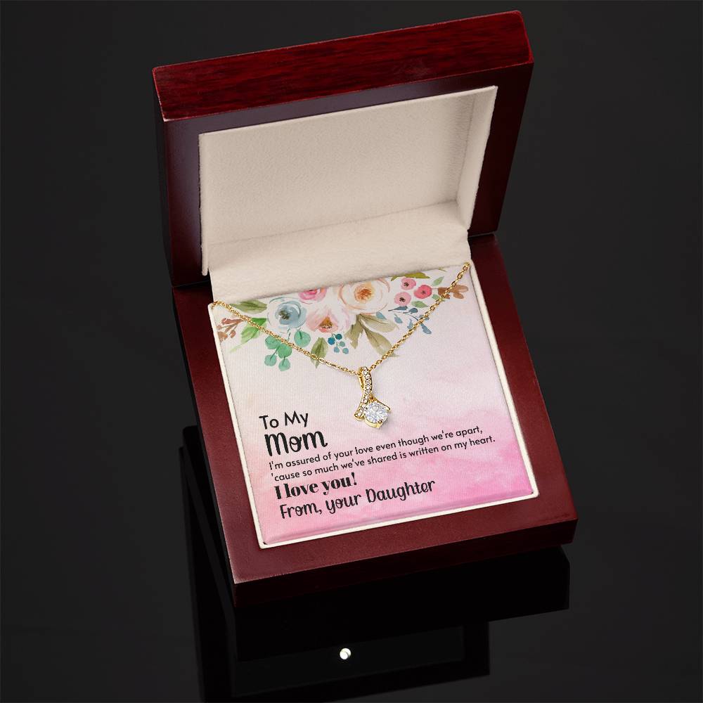 To My Mom - I'm assured of your love  (Limited Time Offer) - Alluring Beauty Necklace