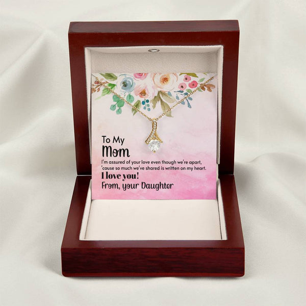 To My Mom - I'm assured of your love  (Limited Time Offer) - Alluring Beauty Necklace