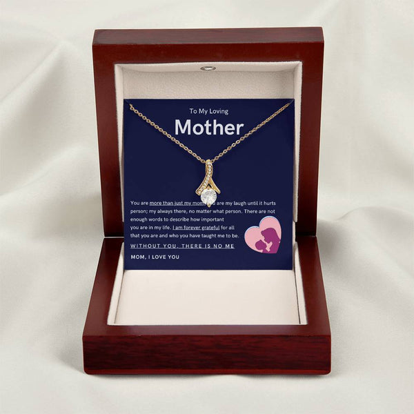 To My Loving Mother - You are more than just my mom (Limited Time Offer) - Alluring Beauty Necklace