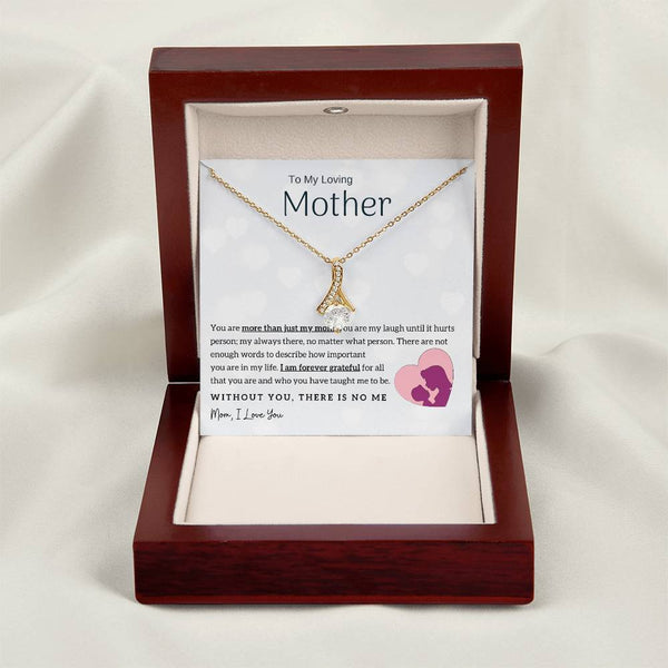 To My Loving Mother - Without You, There Is No Me! (Limited Time Offer) - Alluring Beauty Necklace