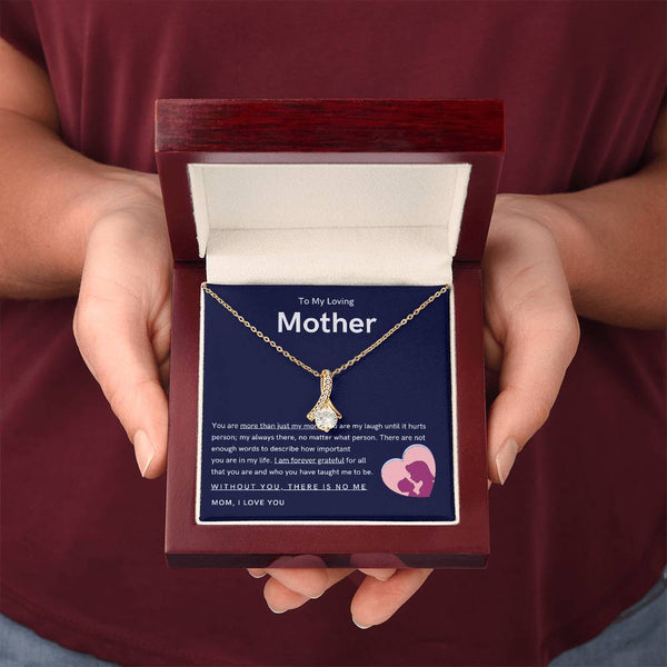 To My Loving Mother - You are more than just my mom (Limited Time Offer) - Alluring Beauty Necklace