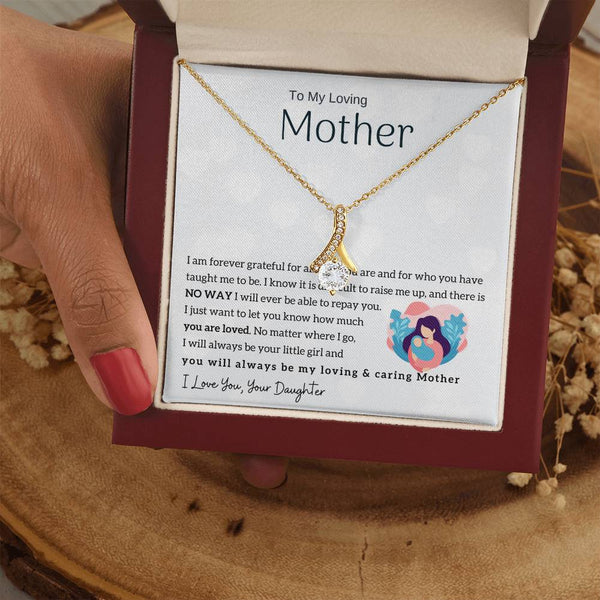 To My Loving Mother - You will always be my loving & caring Mother (Limited Time Offer) - Alluring Beauty Necklace