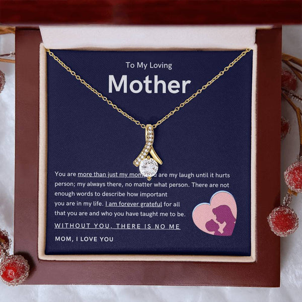 To My Loving Mother - You are more than just my mom (Limited Time Offer) - Alluring Beauty Necklace