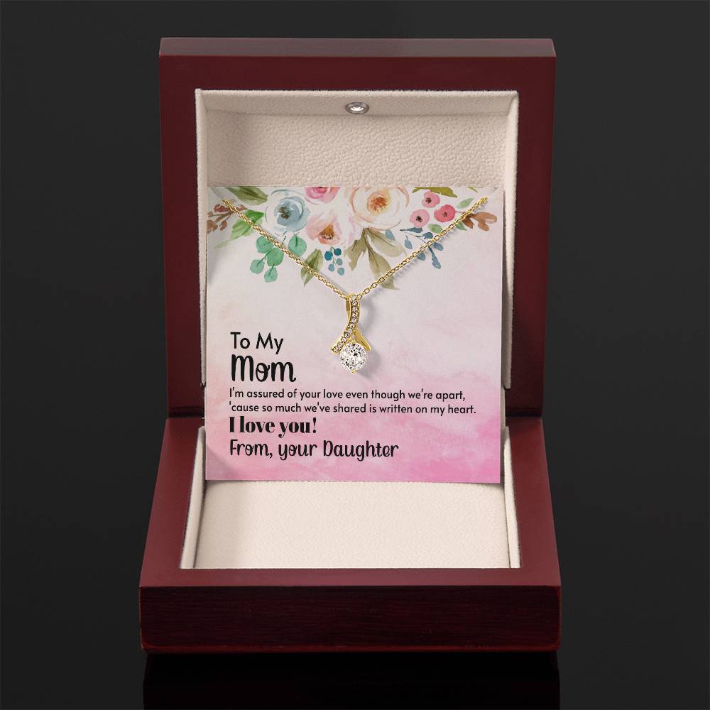 To My Mom - I'm assured of your love  (Limited Time Offer) - Alluring Beauty Necklace