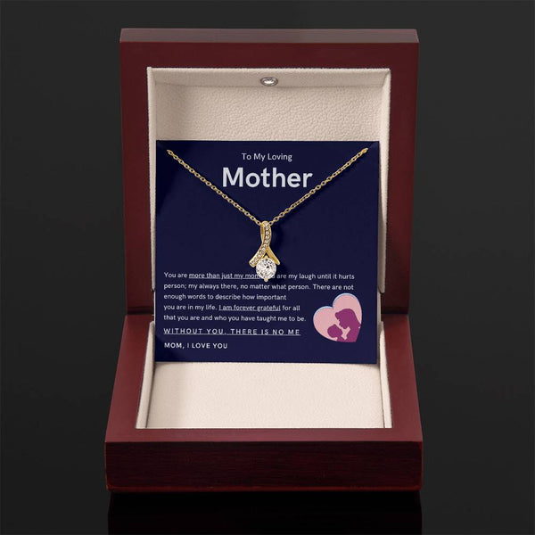 To My Loving Mother - You are more than just my mom (Limited Time Offer) - Alluring Beauty Necklace