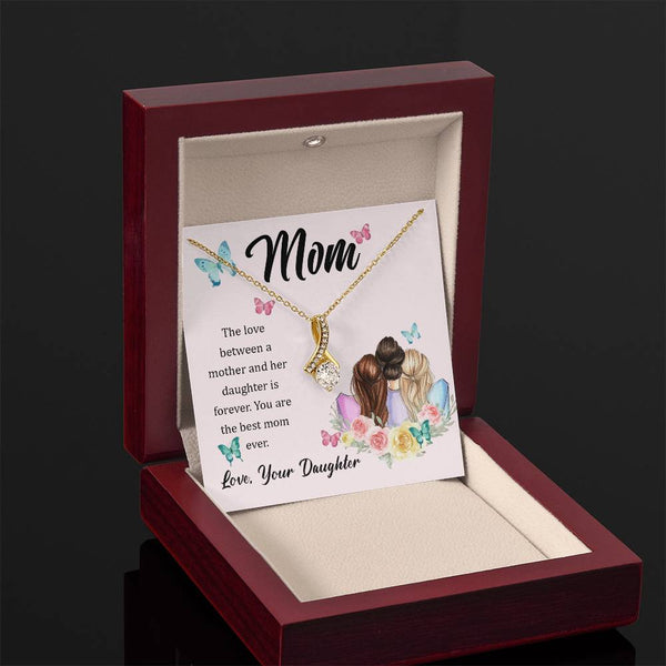 To My Mom, The Love Between A Mother And Her Daughter..  (Limited Time Offer) - Alluring Beauty Necklace