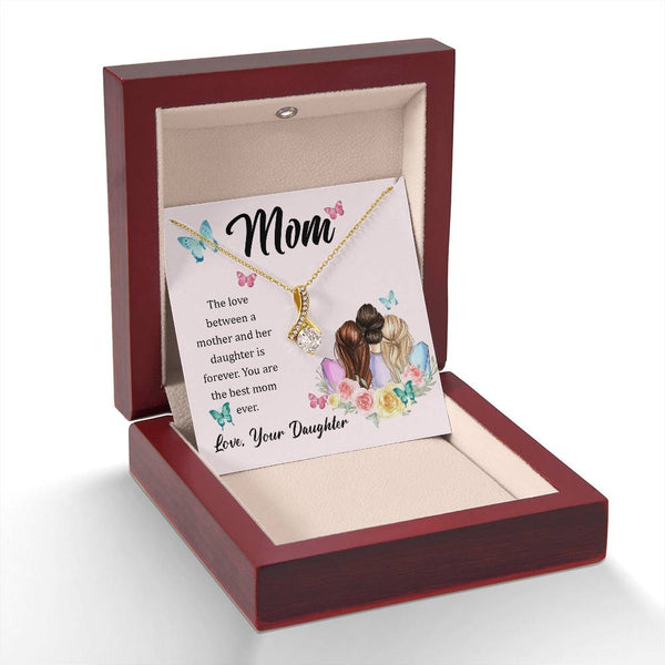 To My Mom, The Love Between A Mother And Her Daughter..  (Limited Time Offer) - Alluring Beauty Necklace